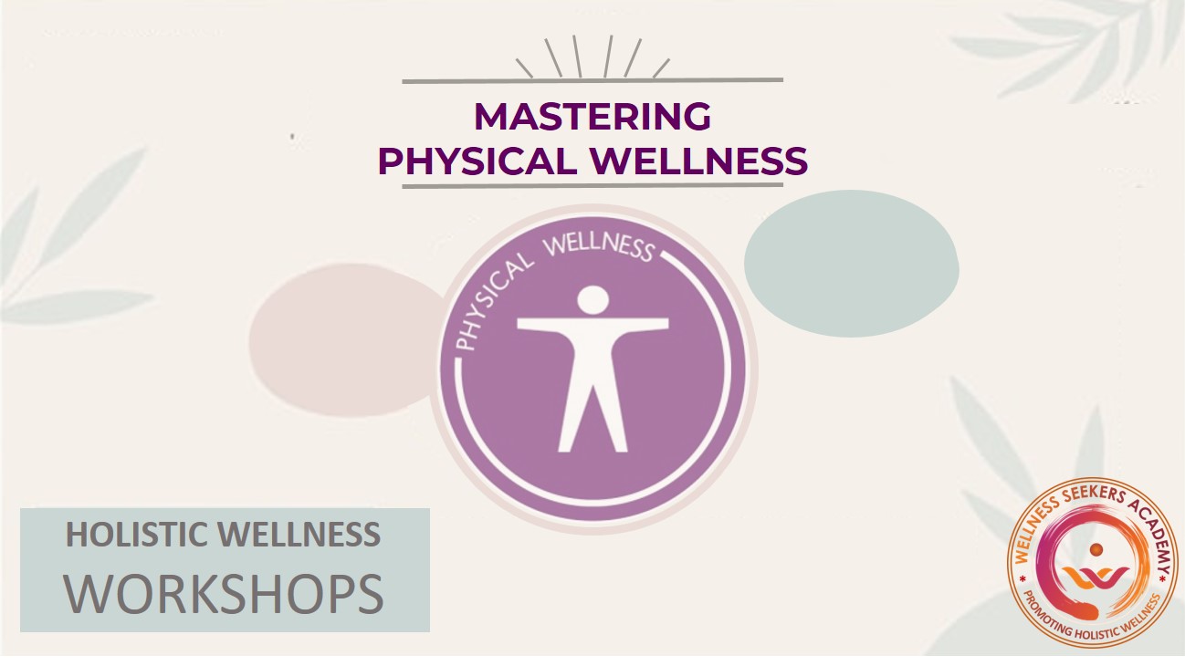 Workshop - Physical Wellness